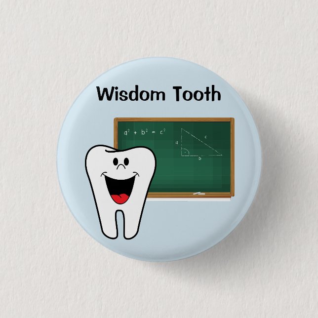 Badge Rond 2,50 Cm Pin de dent de sagesse (Devant)