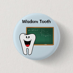 Badge Rond 2,50 Cm Pin de dent de sagesse