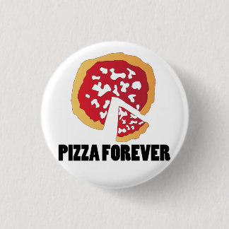BADGE ROND 2,50 CM PIZZA POUR TOUJOURS