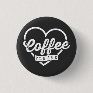 BADGE ROND 2,50 CM PLUS DE CAFÉ S'IL VOUS PLAÎT