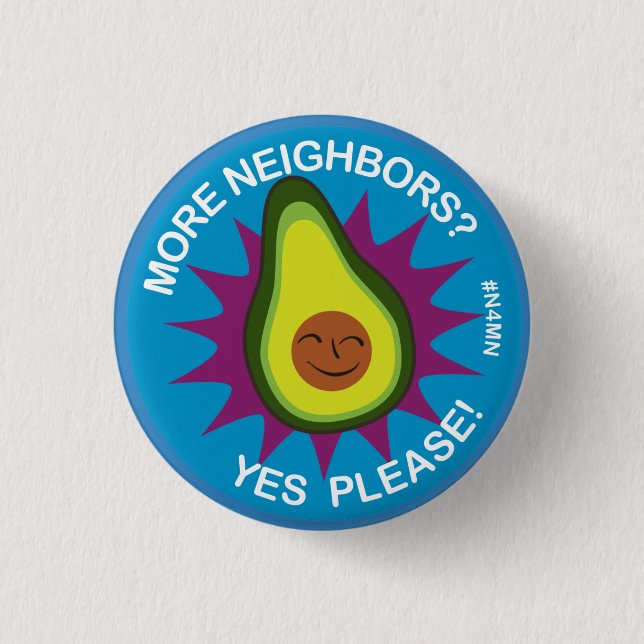 Badge Rond 2,50 Cm Plus de voisins ? Veuillez oui ! (Devant)