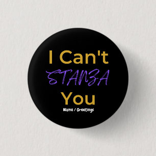 Badge Rond 2,50 Cm Poésie Drôle de Jeu de Mots que Je ne puis SUPPORT