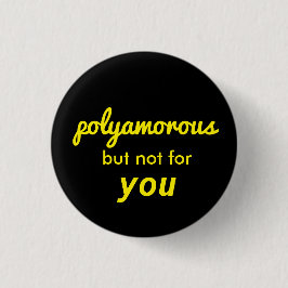 Badge Rond 2,50 Cm polyamorous mais non 4 u