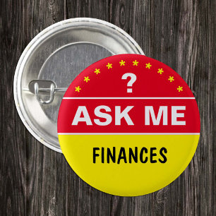 Badge Rond 2,50 Cm Posez-moi la question À propos de FINANCES - texte