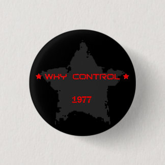 Badge Rond 2,50 Cm Pourquoi contrôle 1977