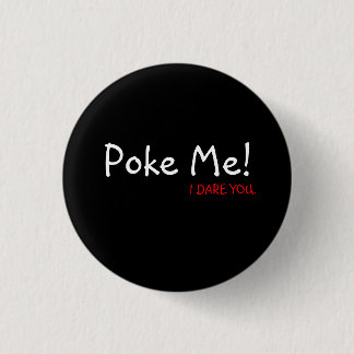 Badge Rond 2,50 Cm Poussez-moi ! , JE VOUS OSE