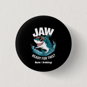 Badge Rond 2,50 Cm Prêt pour ça, Amant de requin drôle avec océan