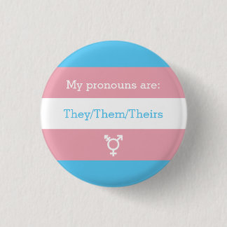 Badge Rond 2,50 Cm Prononononononononosés sur le genre transgenre |