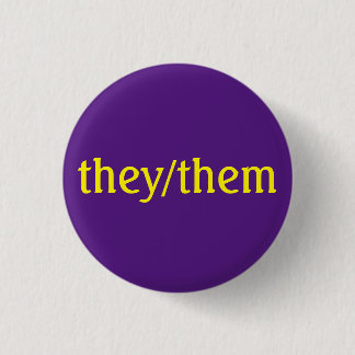 Badge Rond 2,50 Cm Pronoun personnalisé non binaire