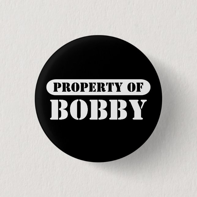Badge Rond 2,50 Cm Propriété de Bobby Button (Devant)