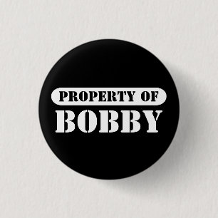 Badge Rond 2,50 Cm Propriété de Bobby Button