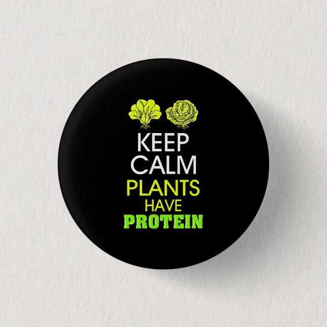 Badge Rond 2,50 Cm Protéine have de Keep Calm Plants (Devant)