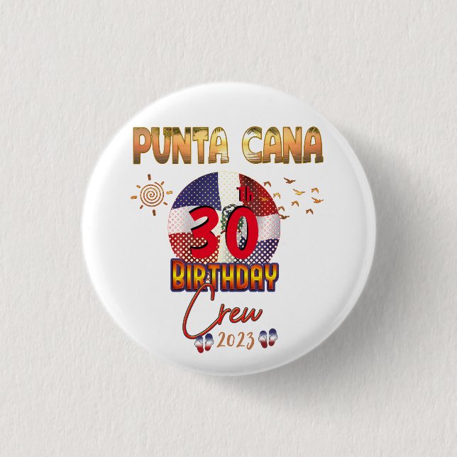 Badge Rond 2,50 Cm Punta Cana République Dominicaine Anniversaire cor (Devant)