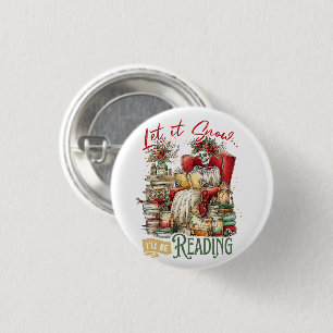 Badge Rond 2,50 Cm Qu'il neige, je lirai