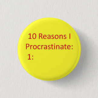 Badge Rond 2,50 Cm Raisons de temporiser