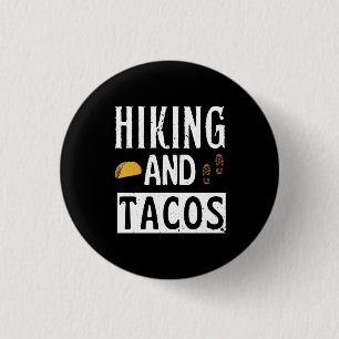 Badge Rond 2,50 Cm Randonnée Et Tacos Drôles Tacos