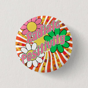 Badge Rond 2,50 Cm Rayonner de Positivité