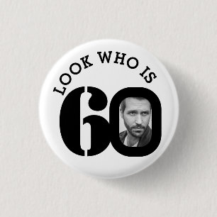 Badge Rond 2,50 Cm Regardez qui est 60 photo noir et blanc bouton/bad