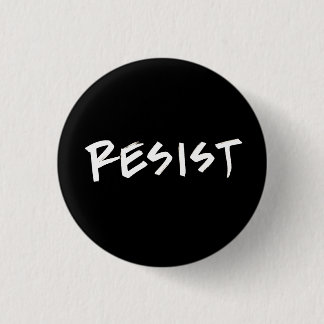 Badge Rond 2,50 Cm Résistez au bouton, petit