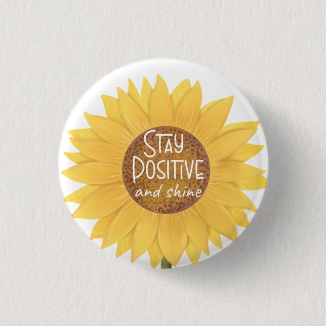 Badge Rond 2,50 Cm rester positif et briller tournesol santé mentale  (Devant)