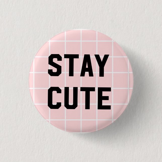 Badge Rond 2,50 Cm Restez mignon/Grille rose (Devant)