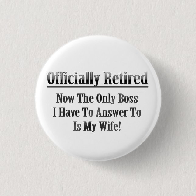 Badge Rond 2,50 Cm Retraité officiellement (Devant)