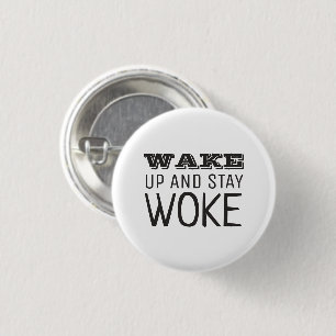 Badge Rond 2,50 Cm Réveillez-vous et restez éveillé