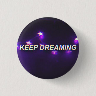 Badge Rond 2,50 Cm Rêver Keep
