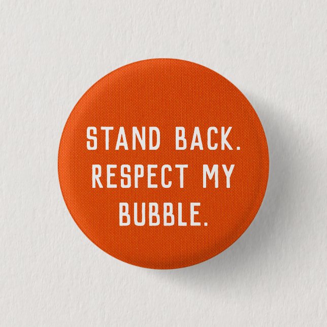 Badge Rond 2,50 Cm Reviens. Respectez ma bulle. (Devant)