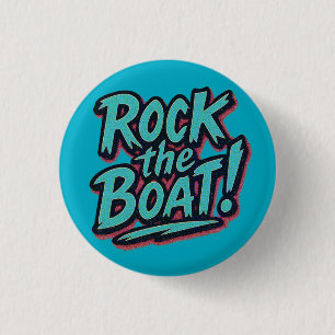 Badge Rond 2,50 Cm Rock the Boat