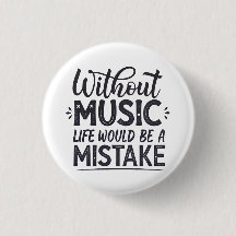 Sans musique la vie serait une erreur