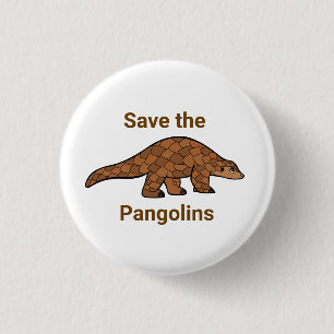 Badge Rond 2,50 Cm Sauvegarder la broche Pangolin