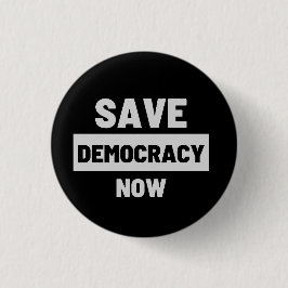 Badge Rond 2,50 Cm Sauver la démocratie