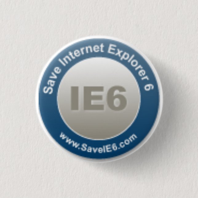 Badge Rond 2,50 Cm Sauvez l'insigne IE6 (Devant)