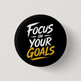 Badge Rond 2,50 Cm Se concentrer sur vos objectifs motivationnels