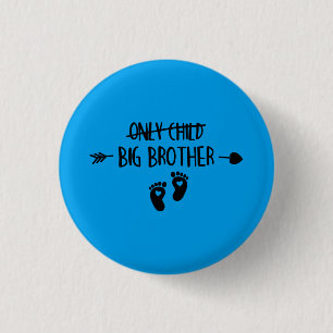 Badge Rond 2,50 Cm Seulement les enfants traversent maintenant Big Br