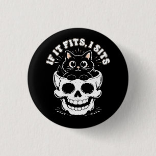 Badge Rond 2,50 Cm Si ça rentre, je m'assieds Crâne de chat noir Mème