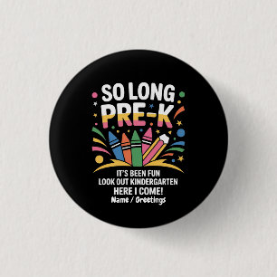 Badge Rond 2,50 Cm Si long Pré-K C’est amusant Regardez dehors matern