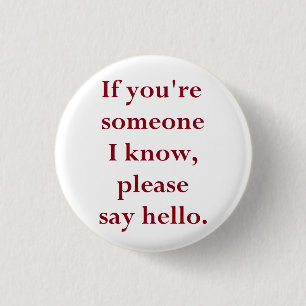 Badge Rond 2,50 Cm Si vous êtes quelqu'un je sachez, veuillez disent
