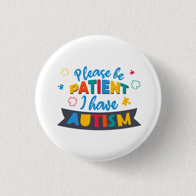 Badge Rond 2,50 Cm S'Il Vous Plaît, Soyez Patient J'Ai Des Puzzles De (Devant)