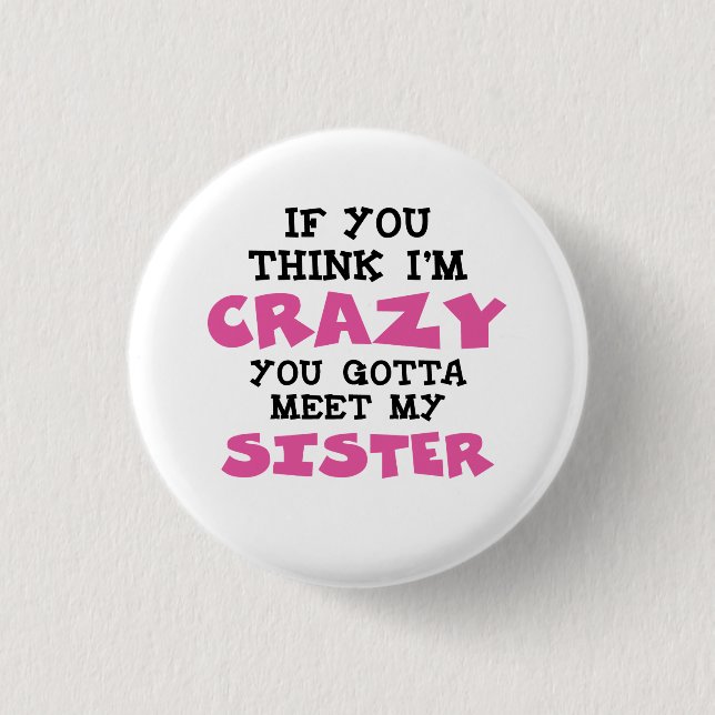 Badge Rond 2,50 Cm Soeur folle (Devant)