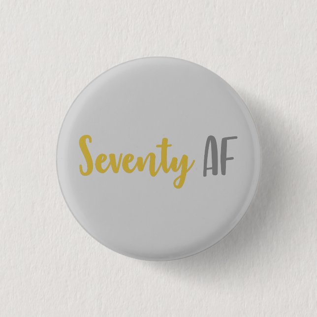 Badge Rond 2,50 Cm Soixante-dix AF amusant 70e cadeau d'anniversaire (Devant)