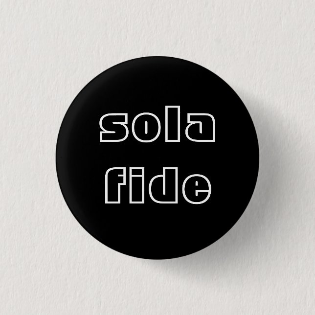 Badge Rond 2,50 Cm Sola Fide (Devant)