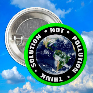 Badge Rond 2,50 Cm Solution NOT pollution 'THINK' Extinct Rebellion
