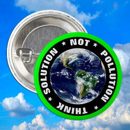 Badge Rond 2,50 Cm Solution PAS la pollution 'PENSEZ' la rébellion di