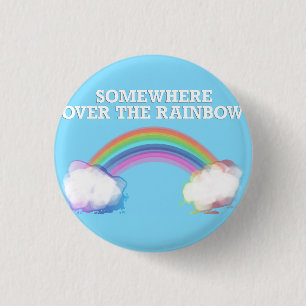 Badge Rond 2,50 Cm Somewhere over the Rainbow
