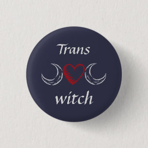 Badge Rond 2,50 Cm Sorcière de Trans*