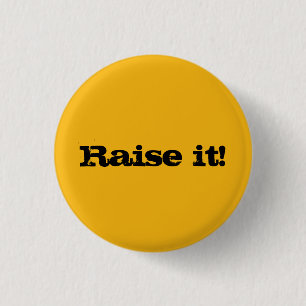 Badge Rond 2,50 Cm Soulevez-le bouton