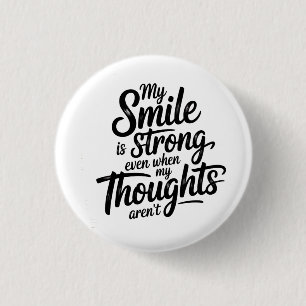 Badge Rond 2,50 Cm Sourire fort, Lutte tranquille