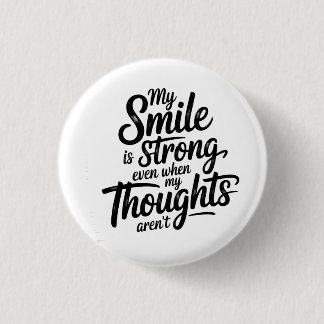 Badge Rond 2,50 Cm Sourire fort, Lutte tranquille
